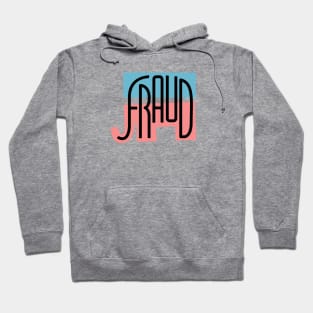 Frauds Hoodie